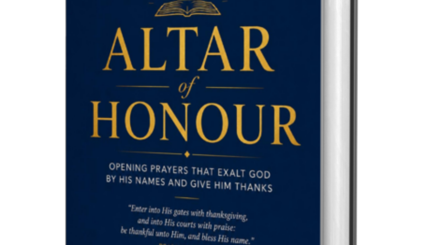 ALTAR OF HONOUR: Restore Your Prayer Altar Through Worship & Thanksgiving
